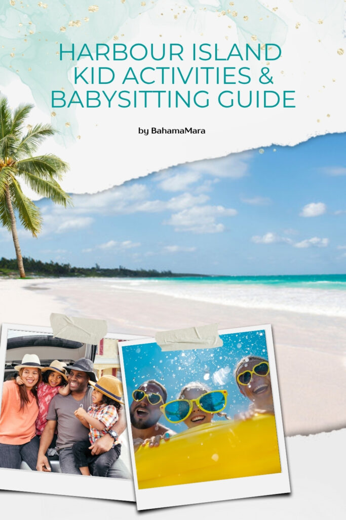 Harbour Island Guide Kids Edition cover by BahamaMara: kid activities and babysitting guide